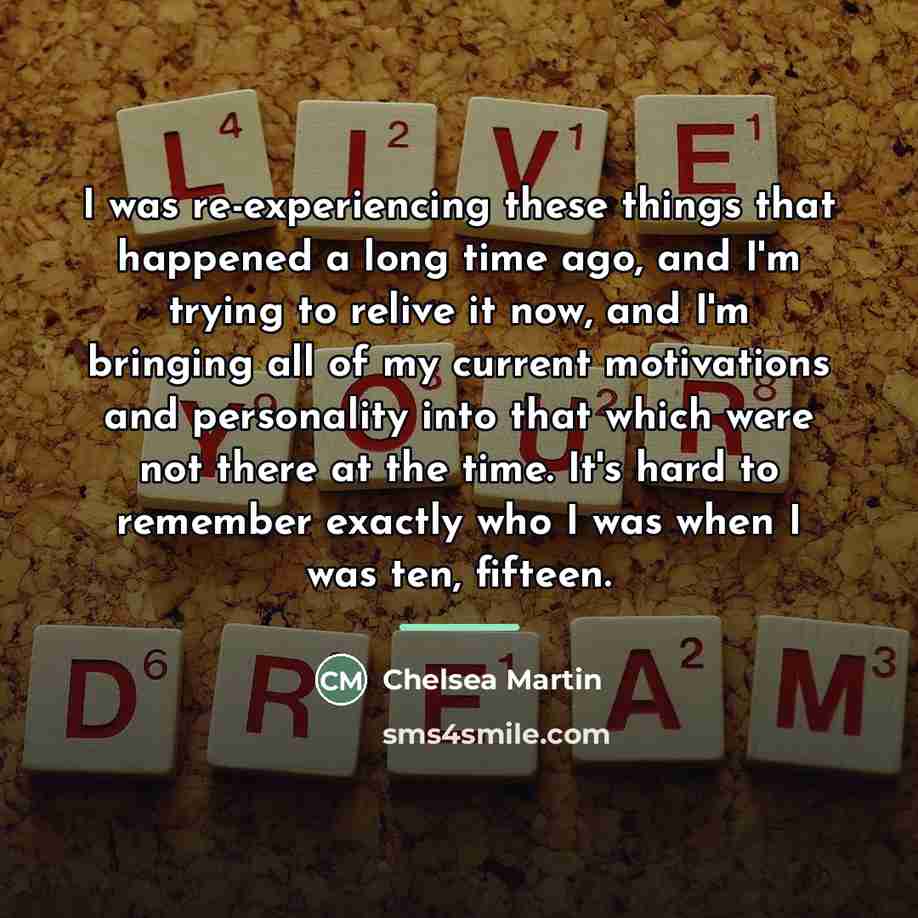 “I was re-experiencing these things that happened a long time…” quote by Chelsea Martin