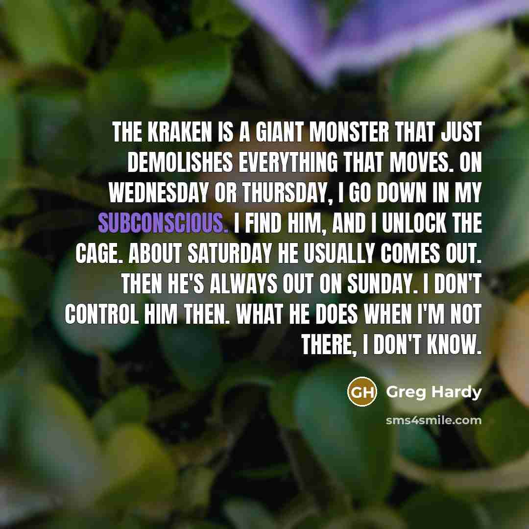 “The Kraken is a giant monster that just demolishes everything…” quote by Greg Hardy