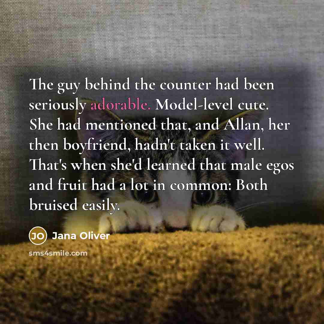 “The guy behind the counter had been seriously adorable. Model-level…” quote by Jana Oliver