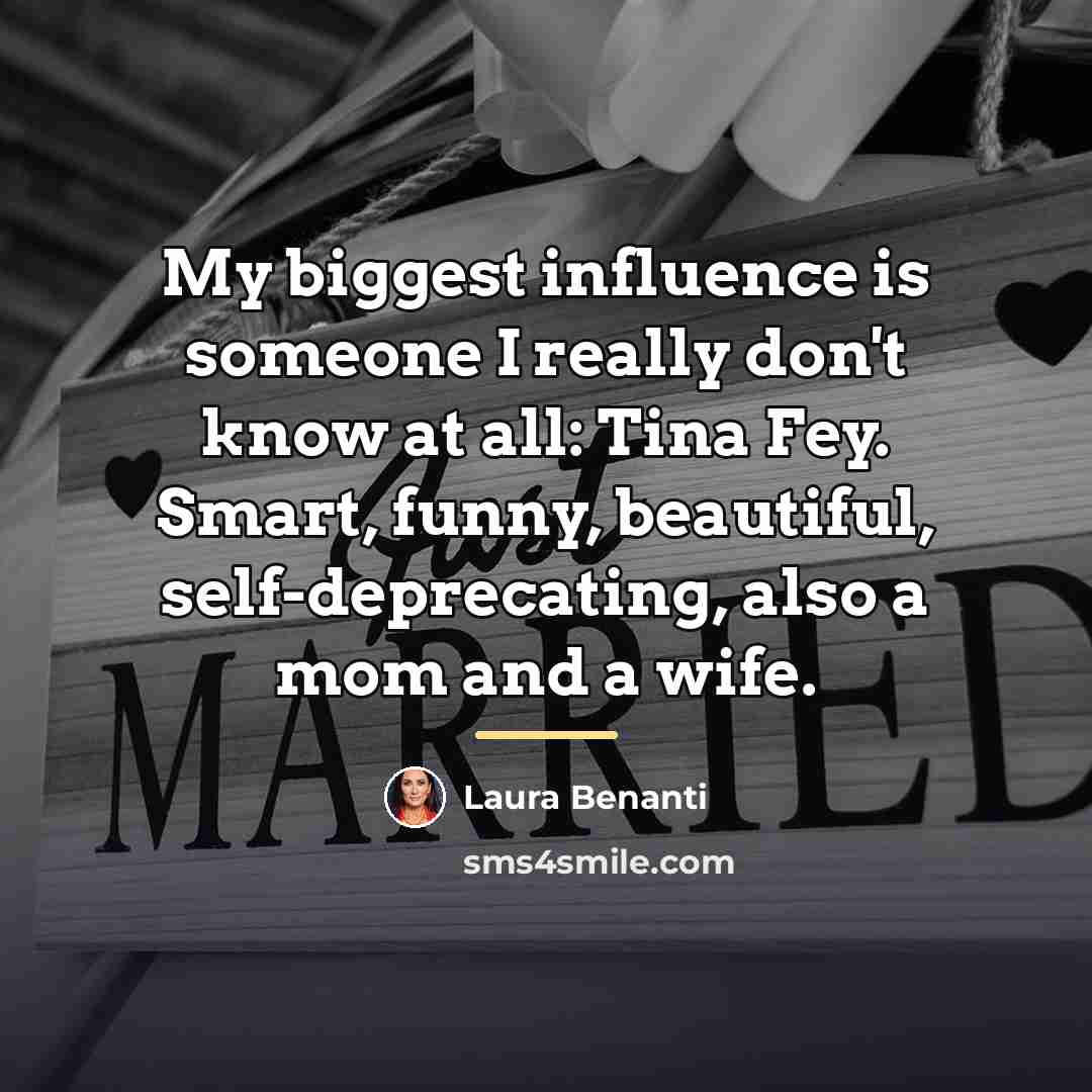 “My biggest influence is someone I really don't know at…” quote by Laura Benanti