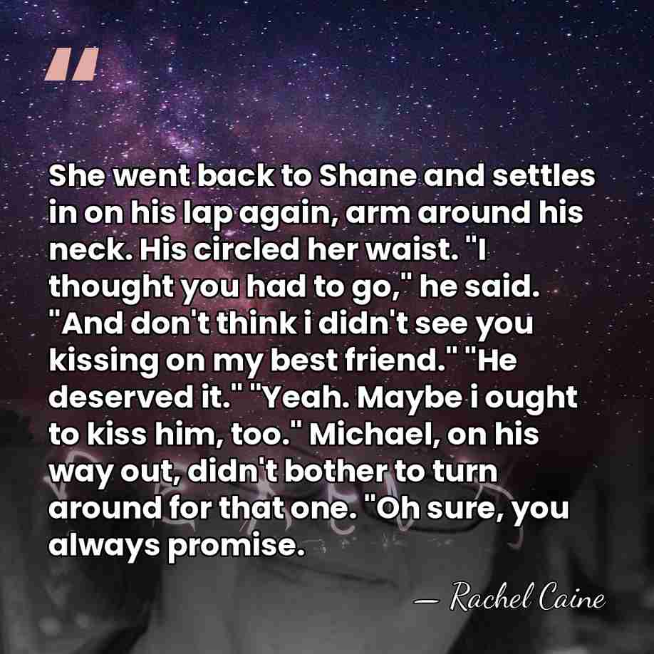 She went back to Shane and settles in on his lap again,&hellip; - Rachel Caine