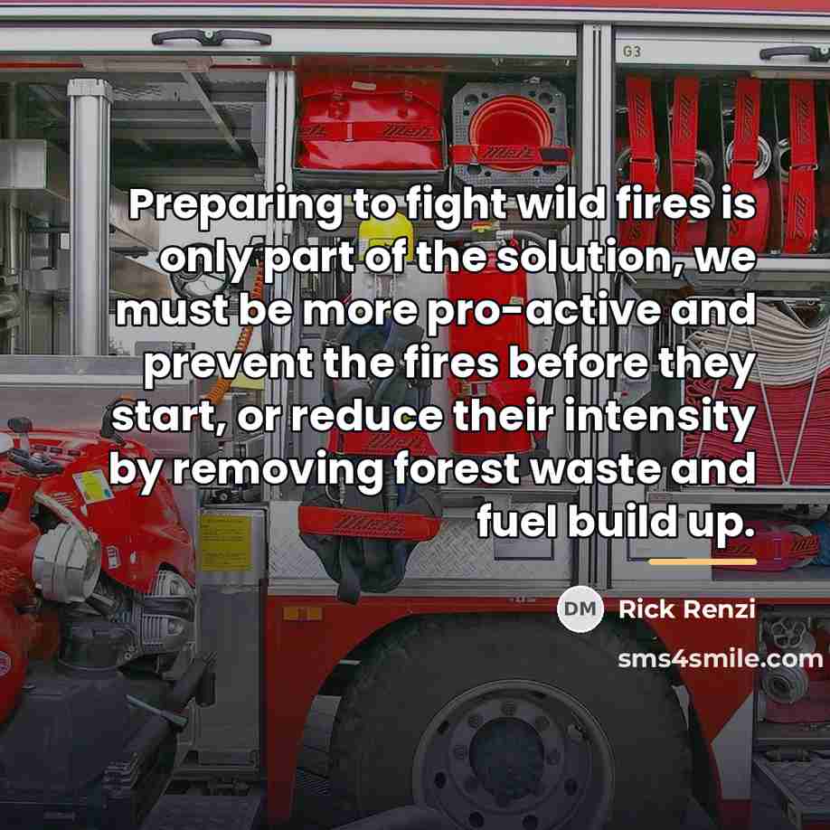 “Preparing to fight wild fires is only part of the…” quote by Rick Renzi
