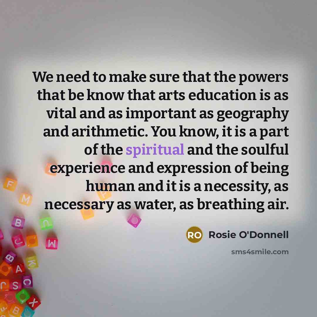 “We need to make sure that the powers that be…” quote by Rosie O'Donnell