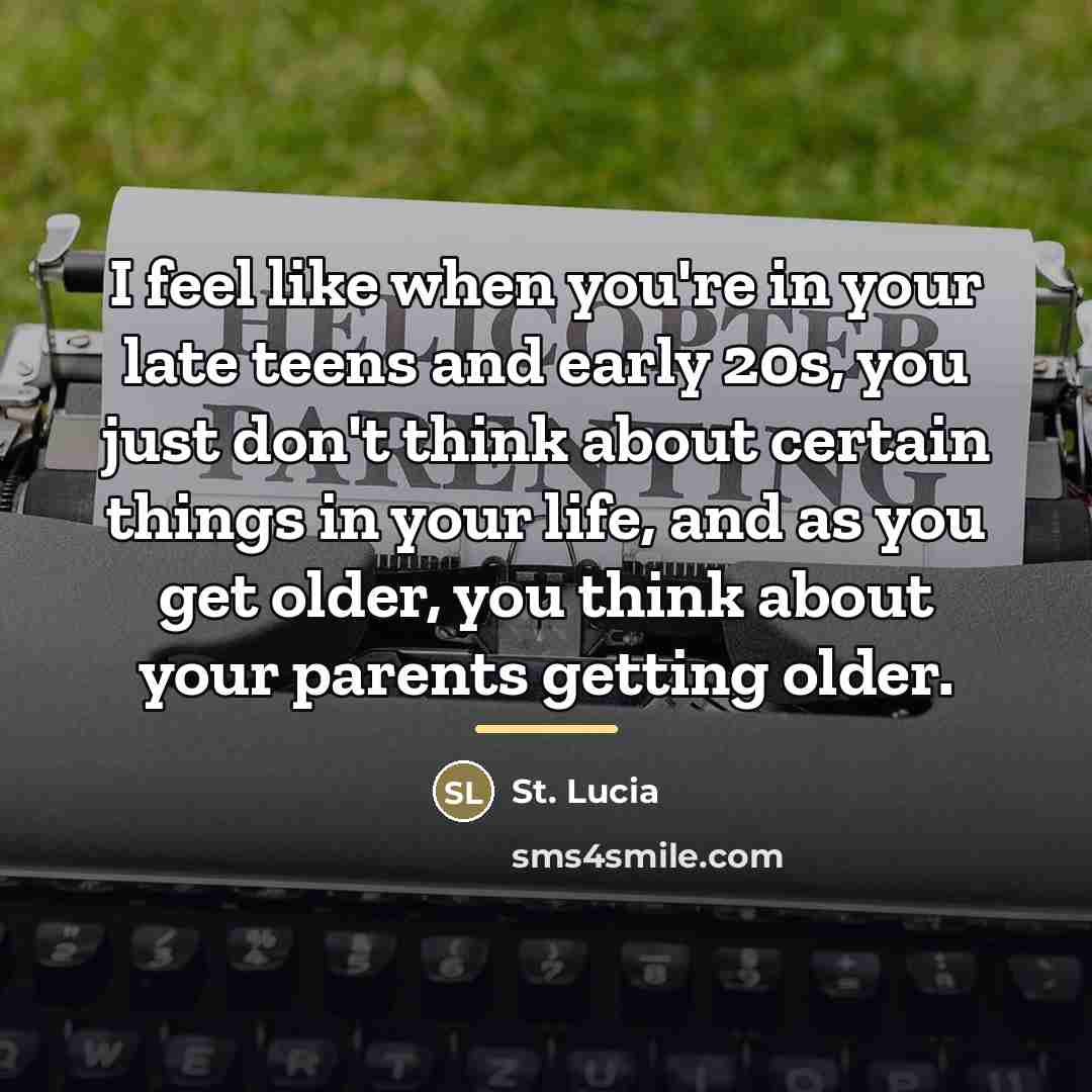 “I feel like when you're in your late teens and…” quote by St. Lucia