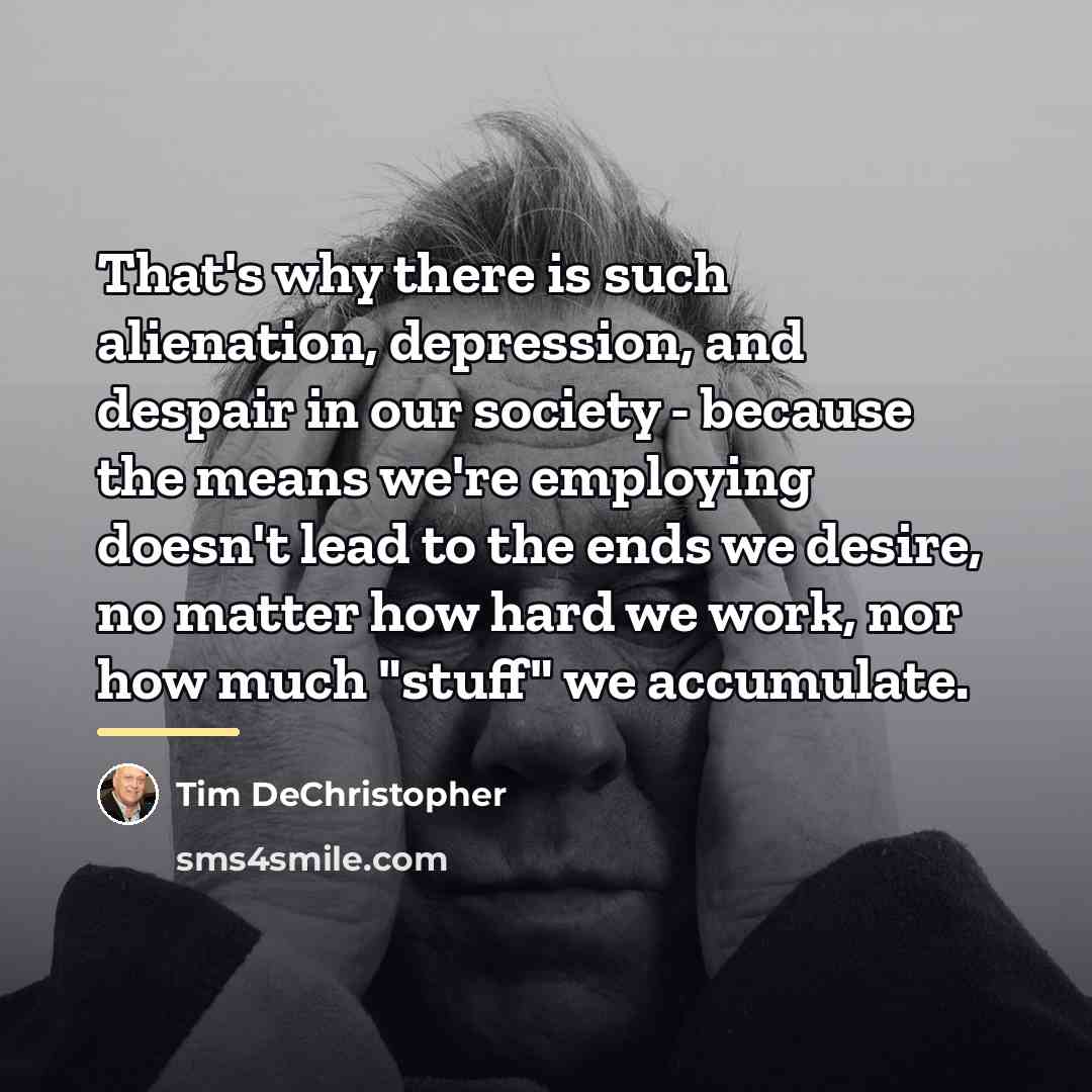 “That's why there is such alienation, depression, and despair in…” quote by Tim DeChristopher