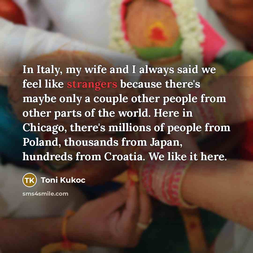 “In Italy, my wife and I always said we feel…” quote by Toni Kukoc