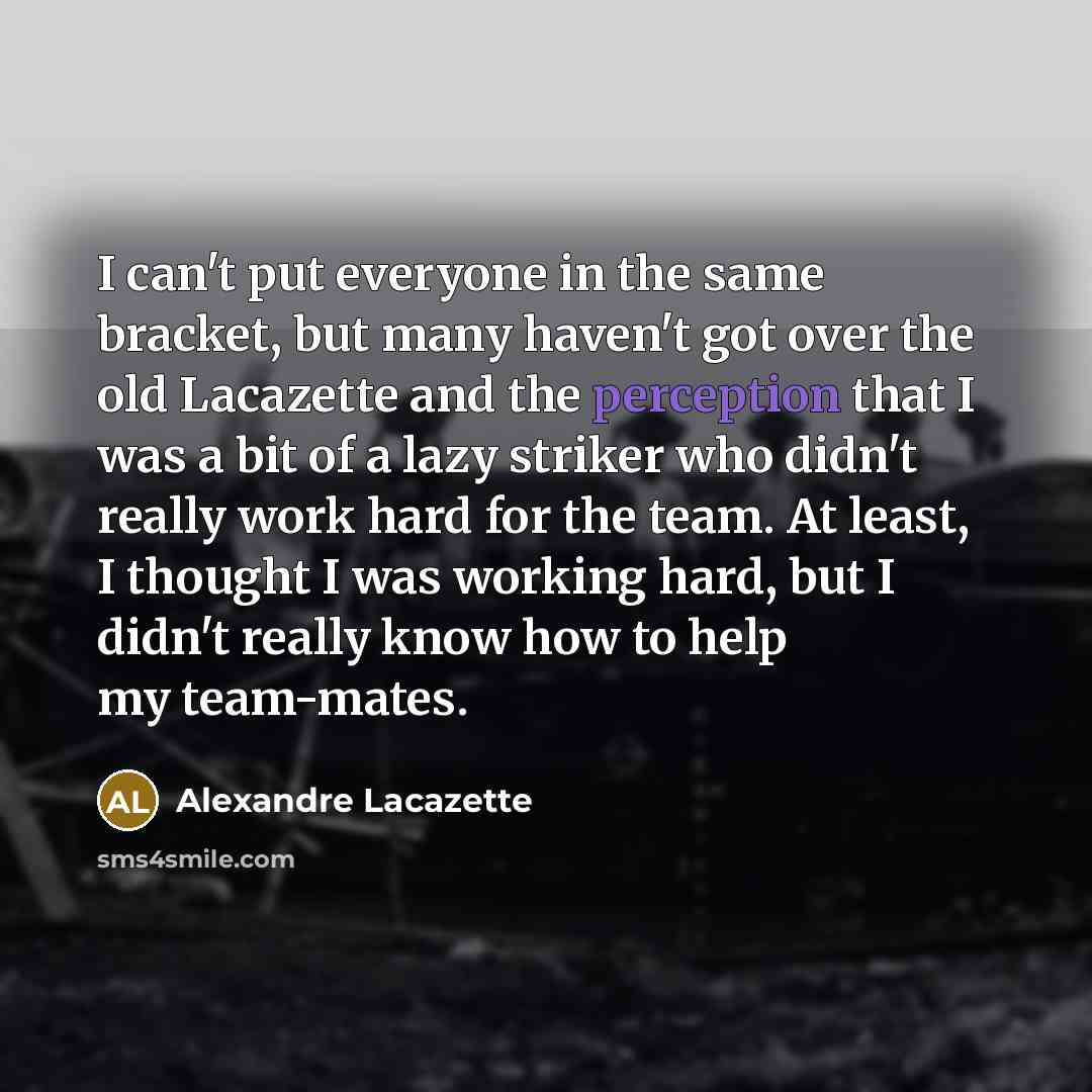 “I can't put everyone in the same bracket, but many…” quote by Alexandre Lacazette