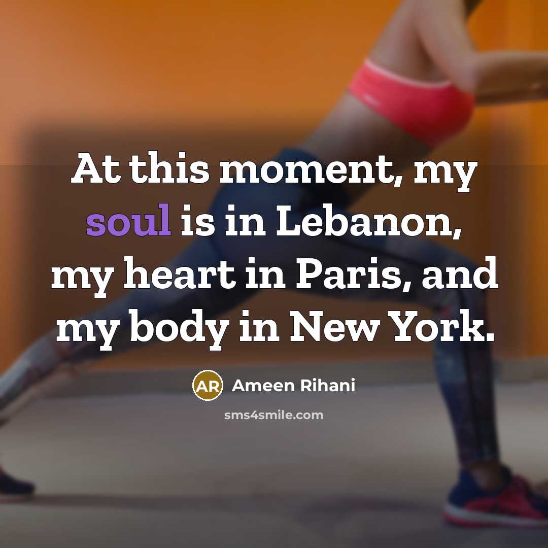 “At this moment, my soul is in Lebanon, my heart…” quote by Ameen Rihani
