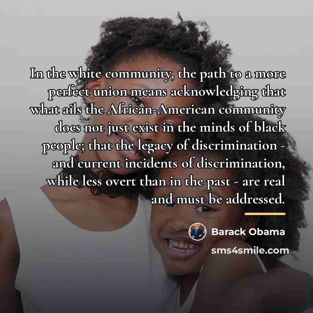 “In the white community, the path to a more perfect…” quote by Barack Obama