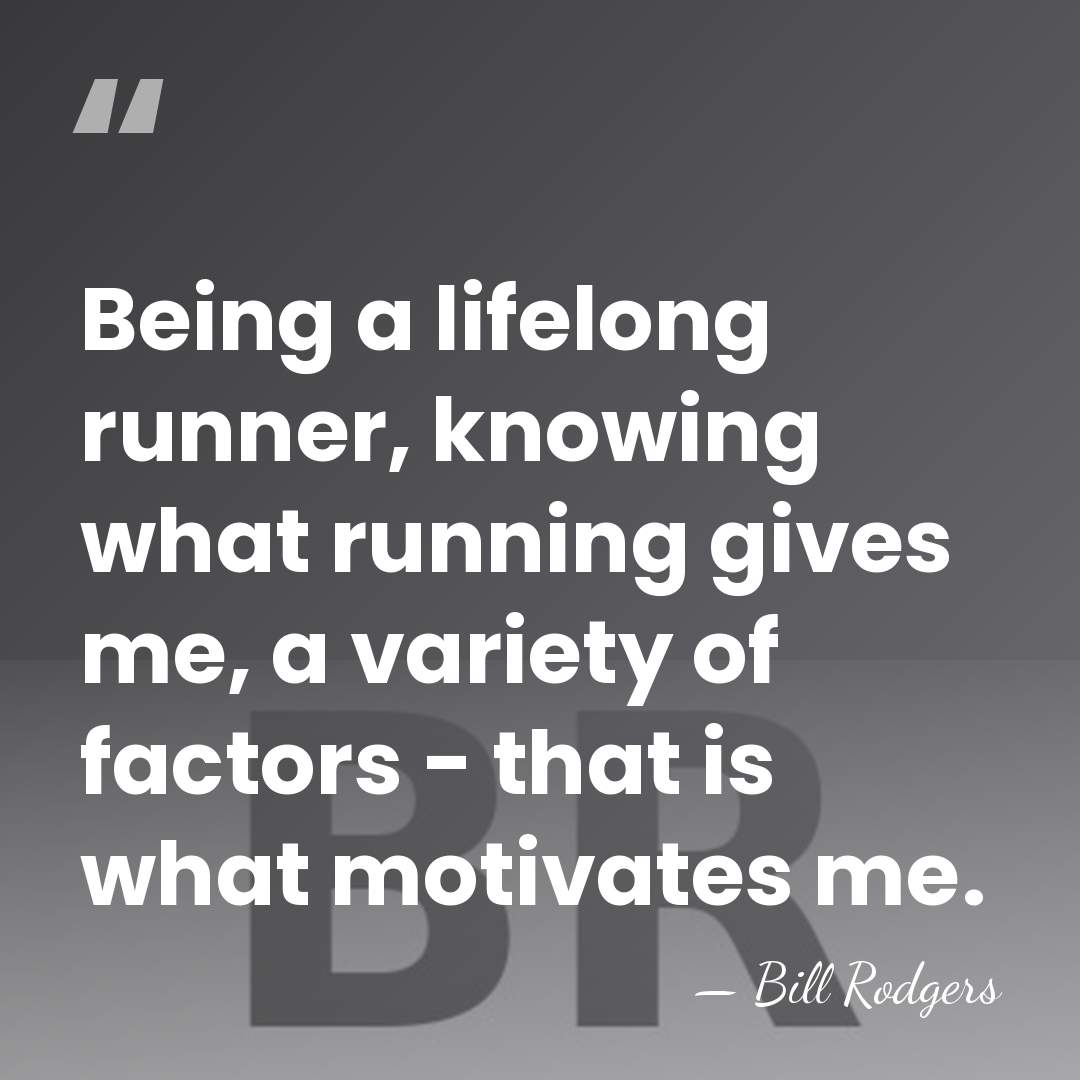Being a lifelong runner, knowing what running gives me, a variety of&hellip; - Bill Rodgers
