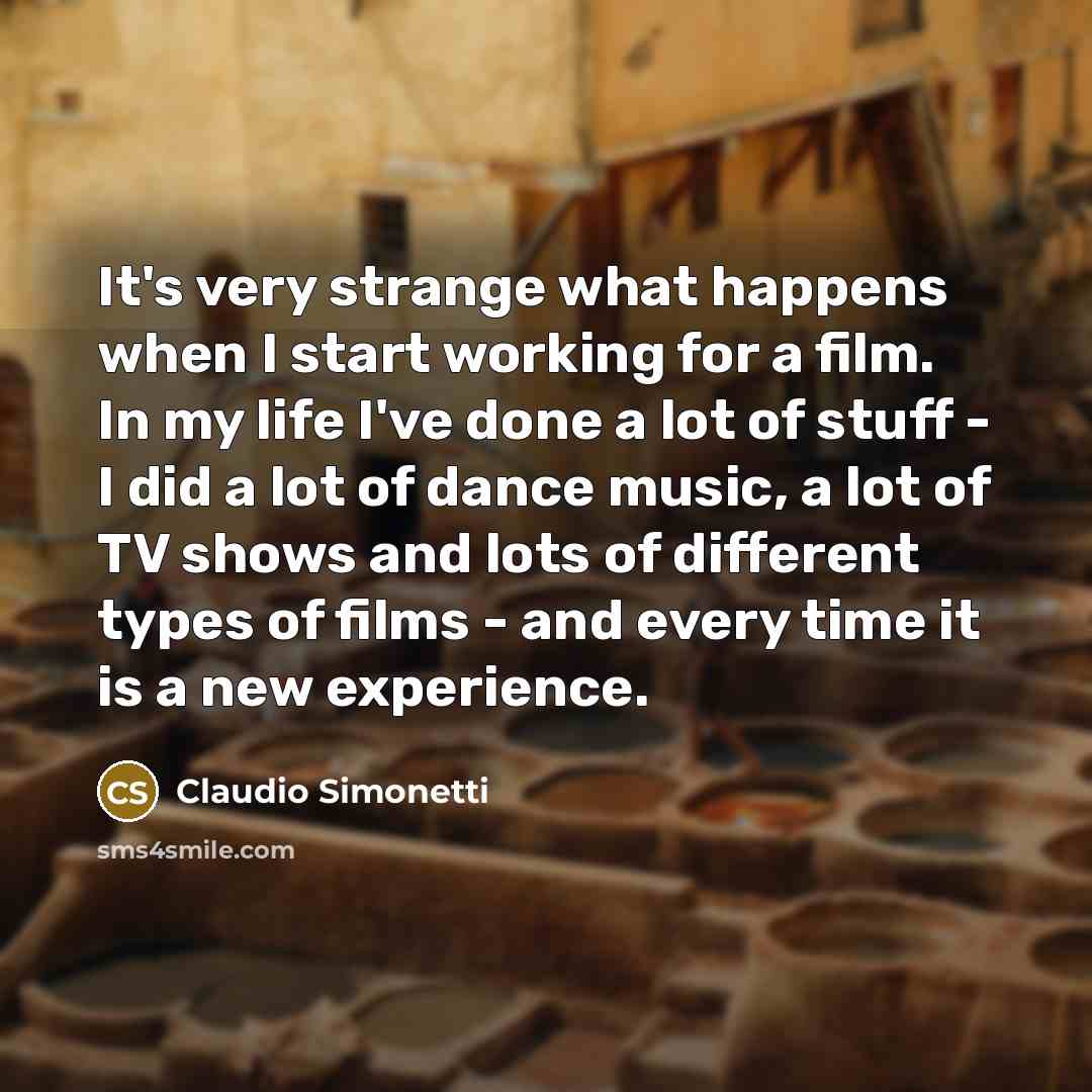 “It's very strange what happens when I start working for…” quote by Claudio Simonetti