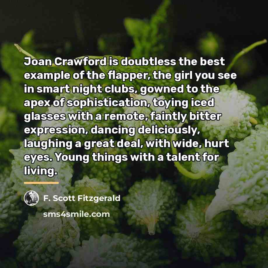“Joan Crawford is doubtless the best example of the flapper,…” quote by F. Scott Fitzgerald