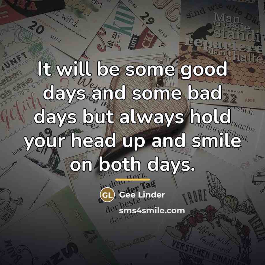 “It will be some good days and some bad days…” quote by Gee Linder