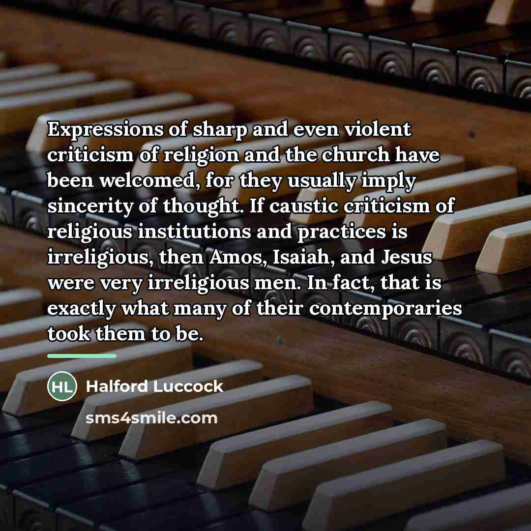 “Expressions of sharp and even violent criticism of religion and…” quote by Halford Luccock