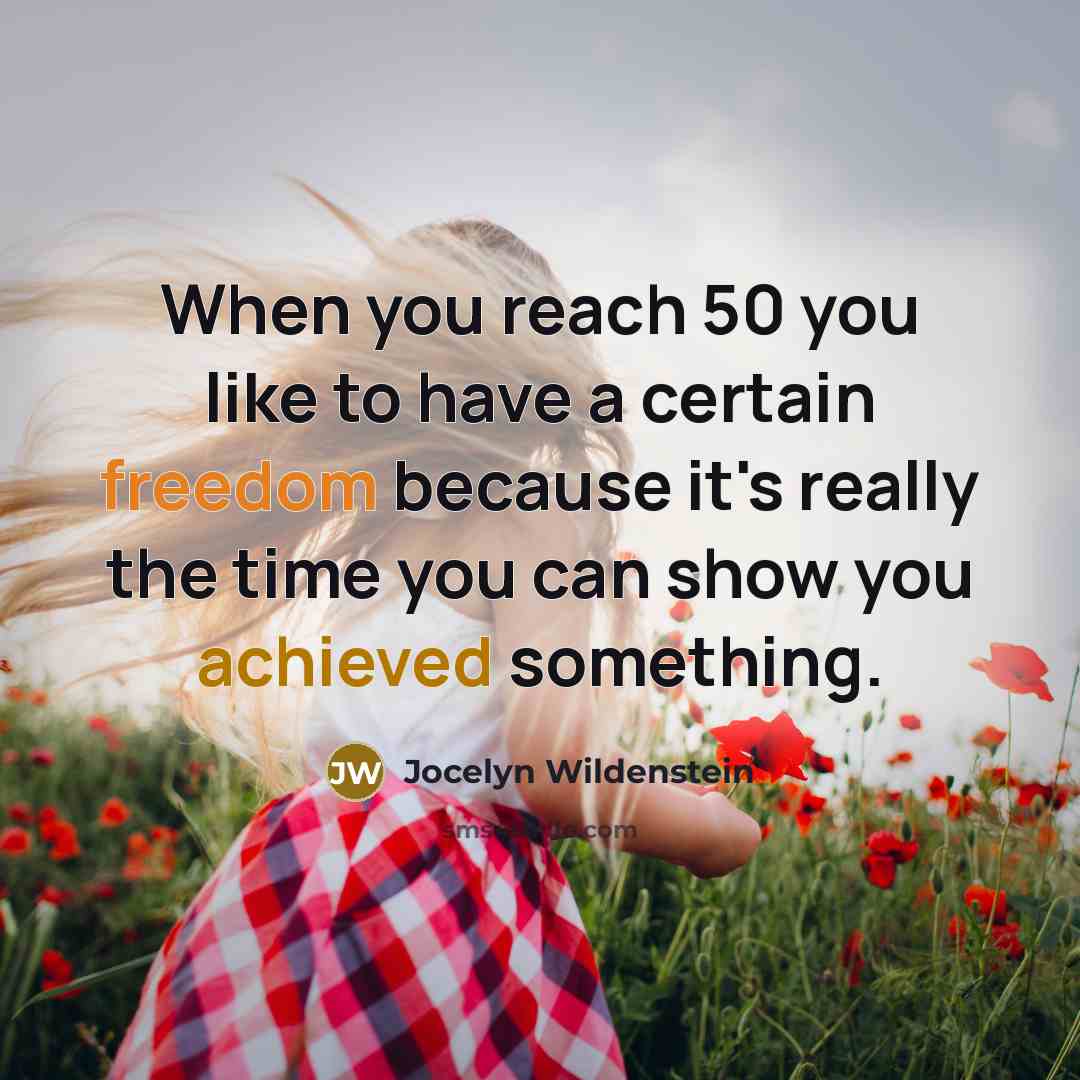 “When you reach 50 you like to have a certain…” quote by Jocelyn Wildenstein