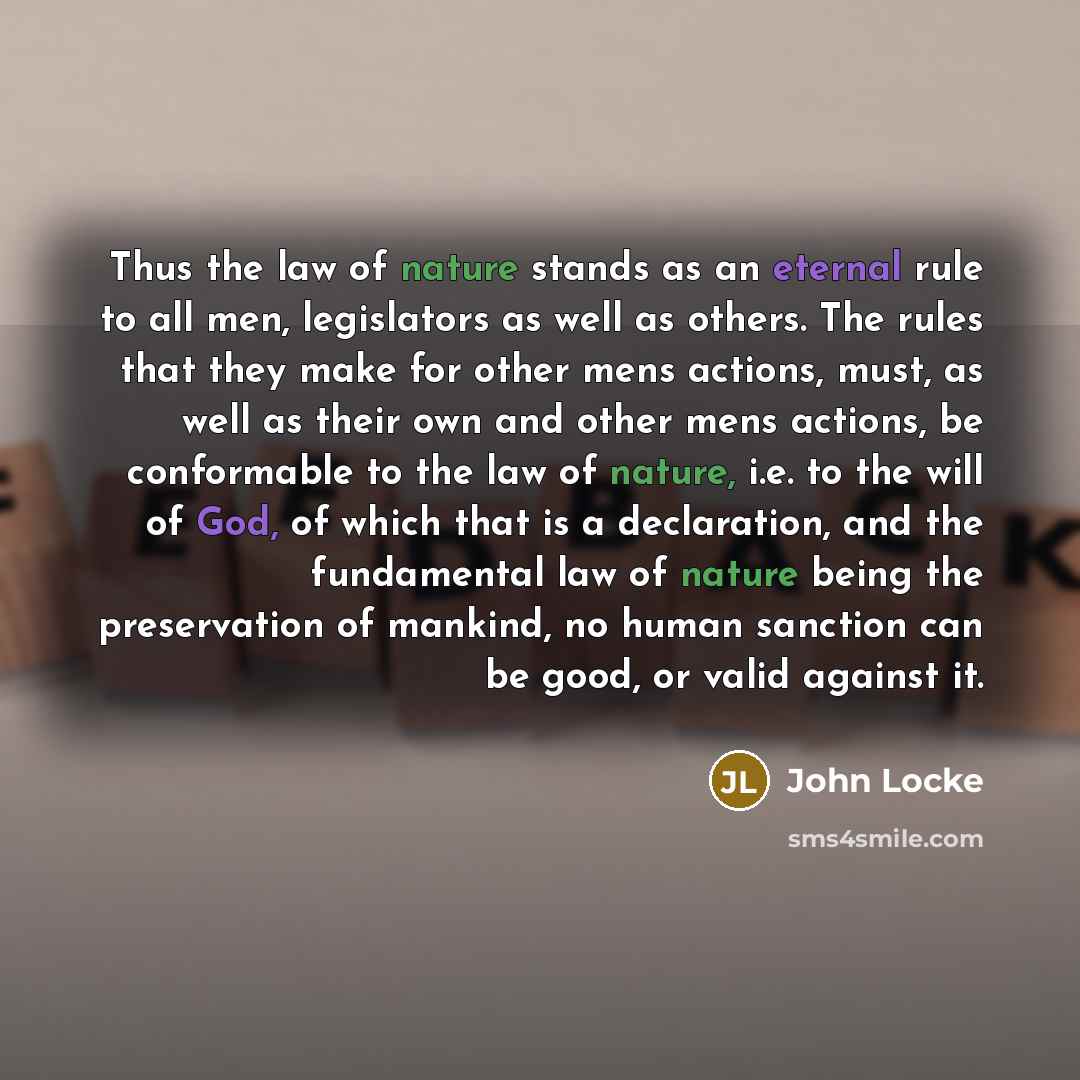 “Thus the law of nature stands as an eternal rule…” quote by John Locke
