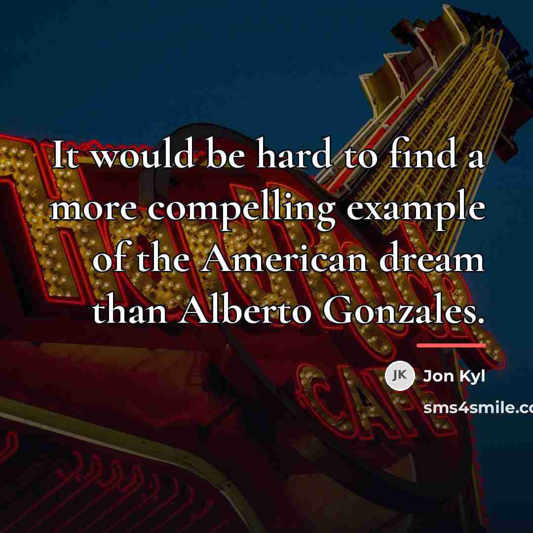 “It would be hard to find a more compelling example…” quote by Jon Kyl