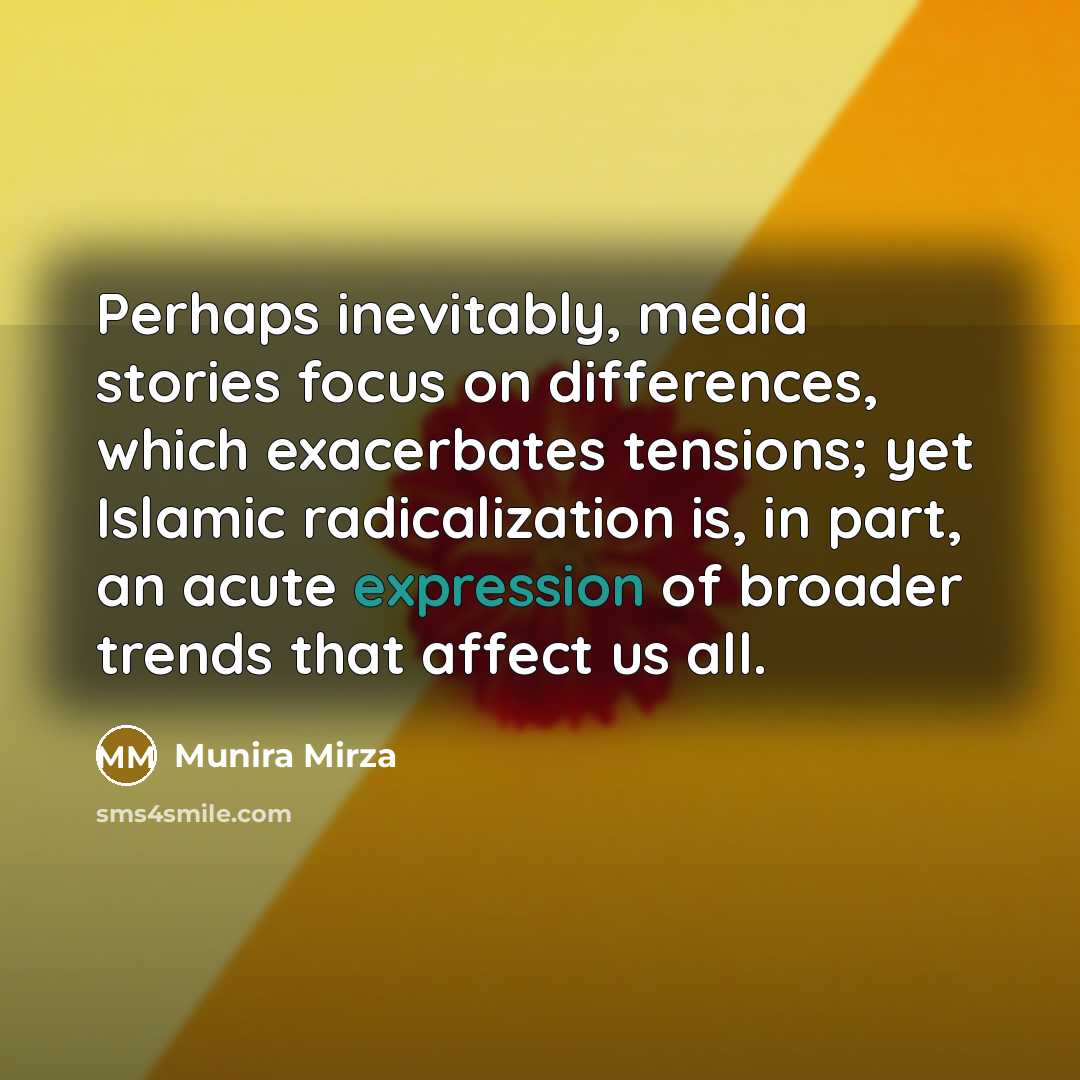 “Perhaps inevitably, media stories focus on differences, which exacerbates tensions;…” quote by Munira Mirza