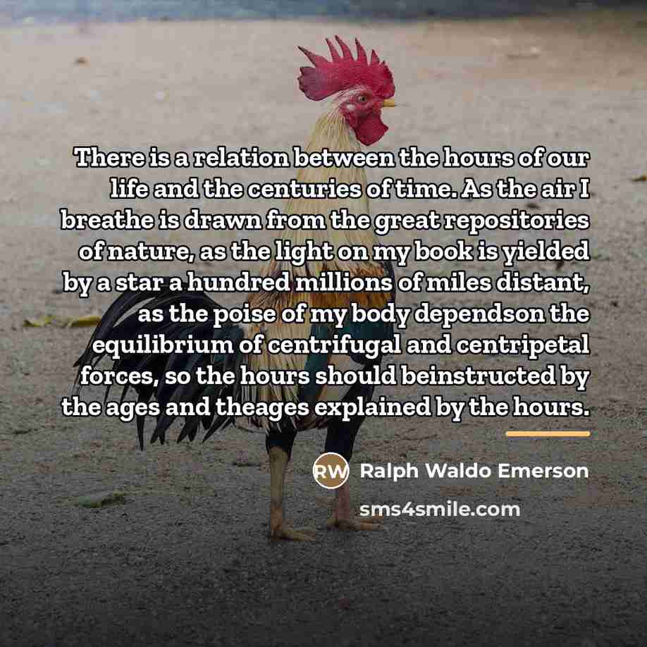 “There is a relation between the hours of our life…” quote by Ralph Waldo Emerson