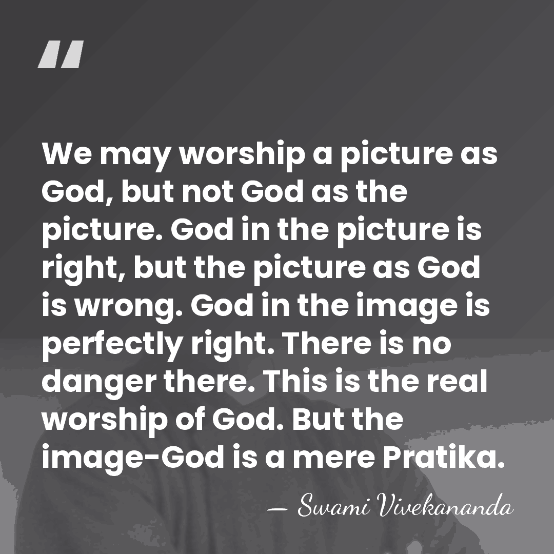 We may worship a picture as God, but not God as the&hellip; - Swami Vivekananda