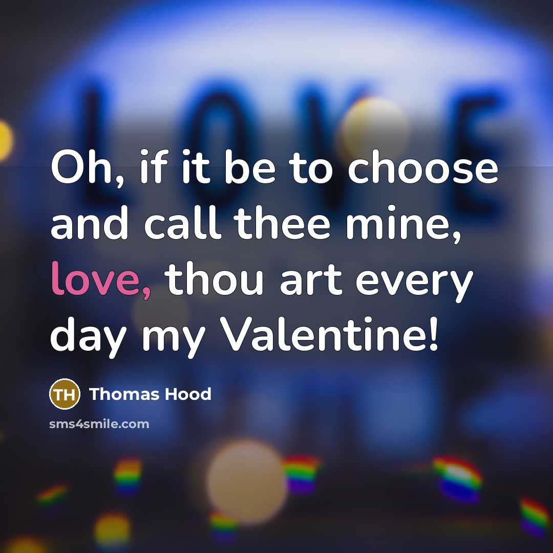 “Oh, if it be to choose and call thee mine,…” quote by Thomas Hood