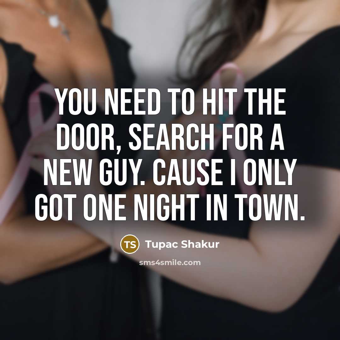 “You need to hit the door, search for a new…” quote by Tupac Shakur