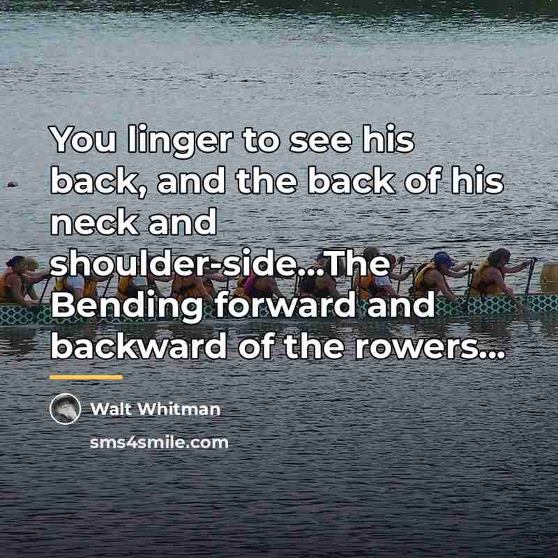 “You linger to see his back, and the back of…” quote by Walt Whitman