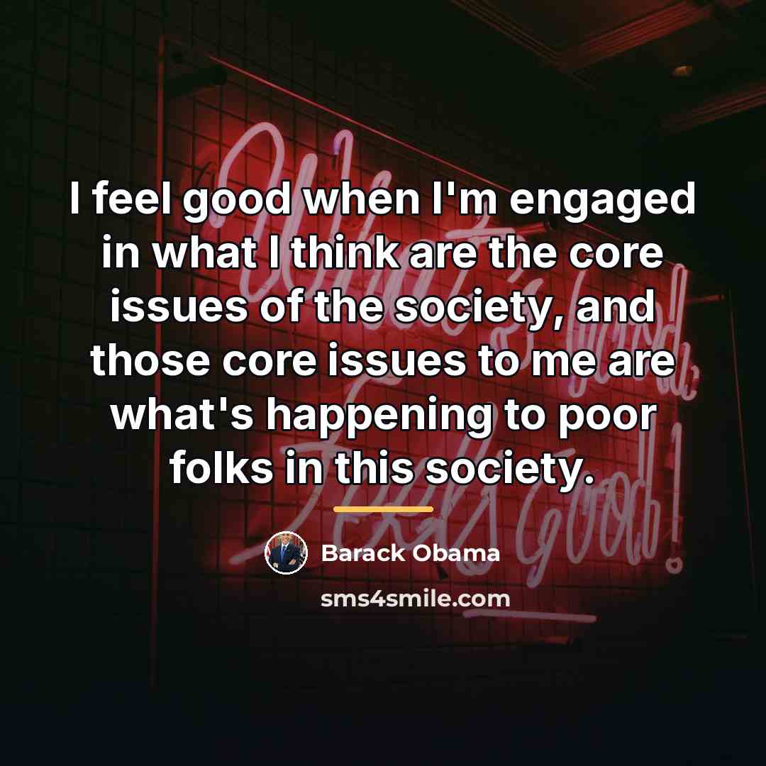 “I feel good when I'm engaged in what I think…” quote by Barack Obama
