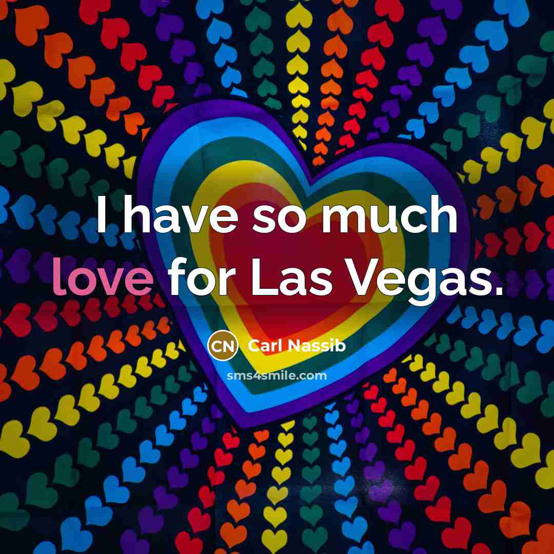“I have so much love for Las Vegas.…” quote by Carl Nassib