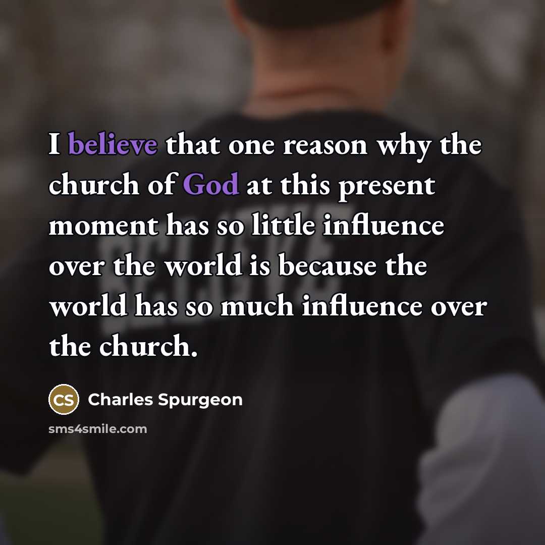“I believe that one reason why the church of God…” quote by Charles Spurgeon
