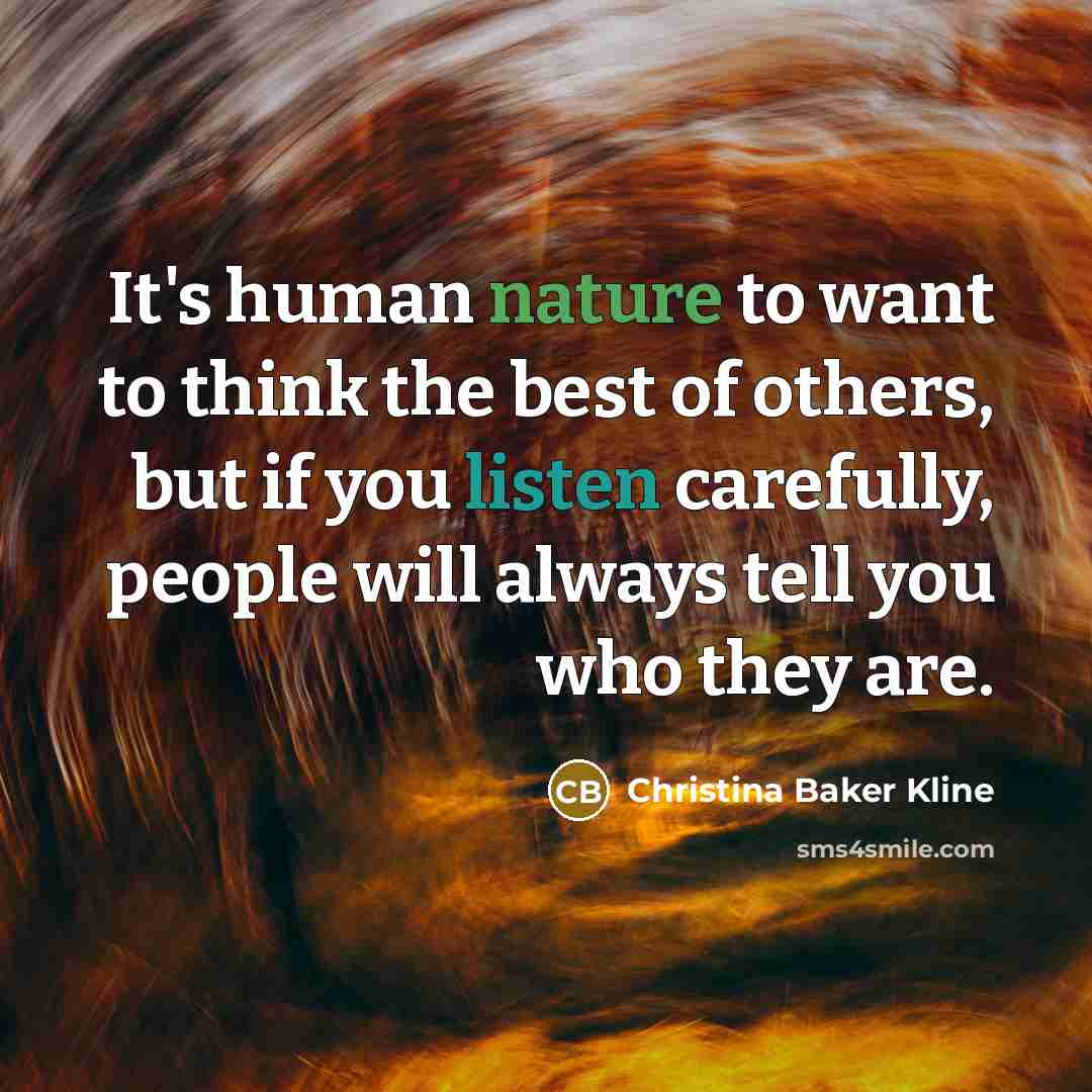 “It's human nature to want to think the best of…” quote by Christina Baker Kline