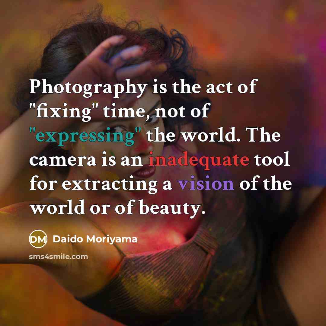 “Photography is the act of "fixing" time, not of "expressing"…” quote by Daido Moriyama
