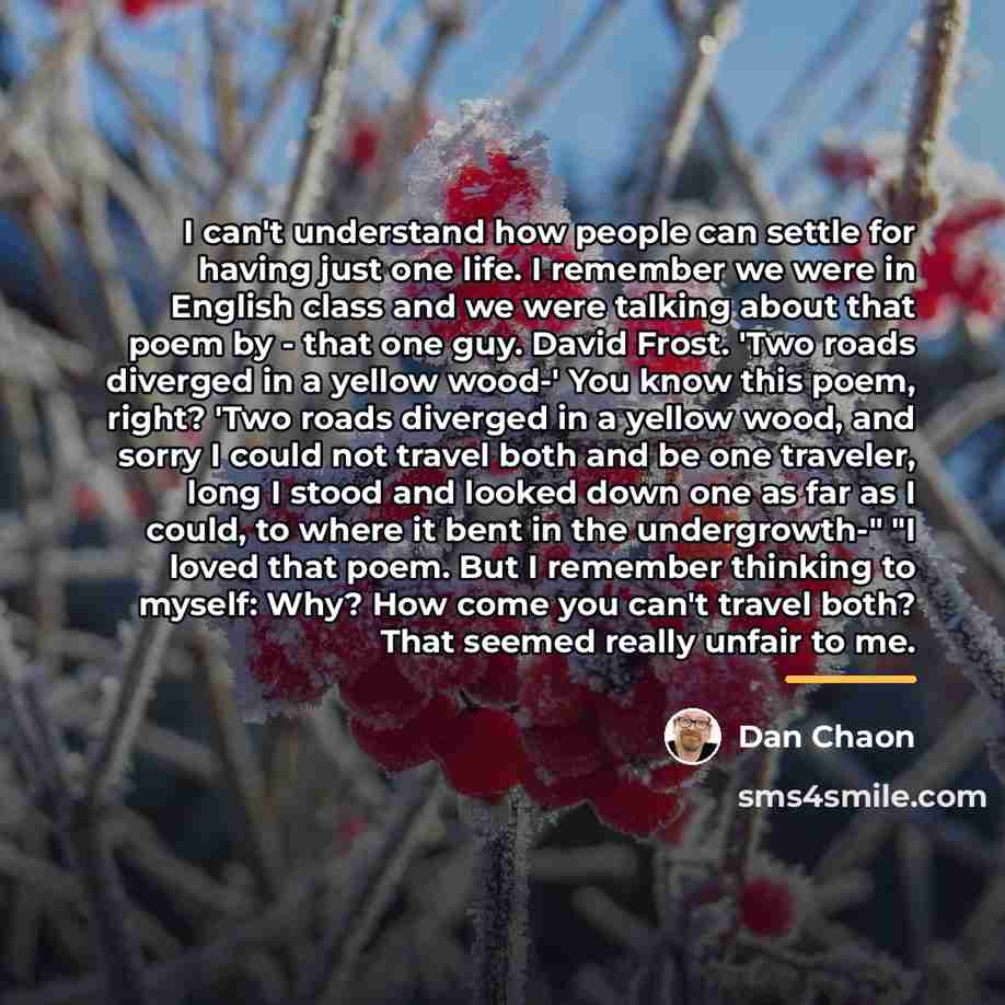“I can't understand how people can settle for having just…” quote by Dan Chaon