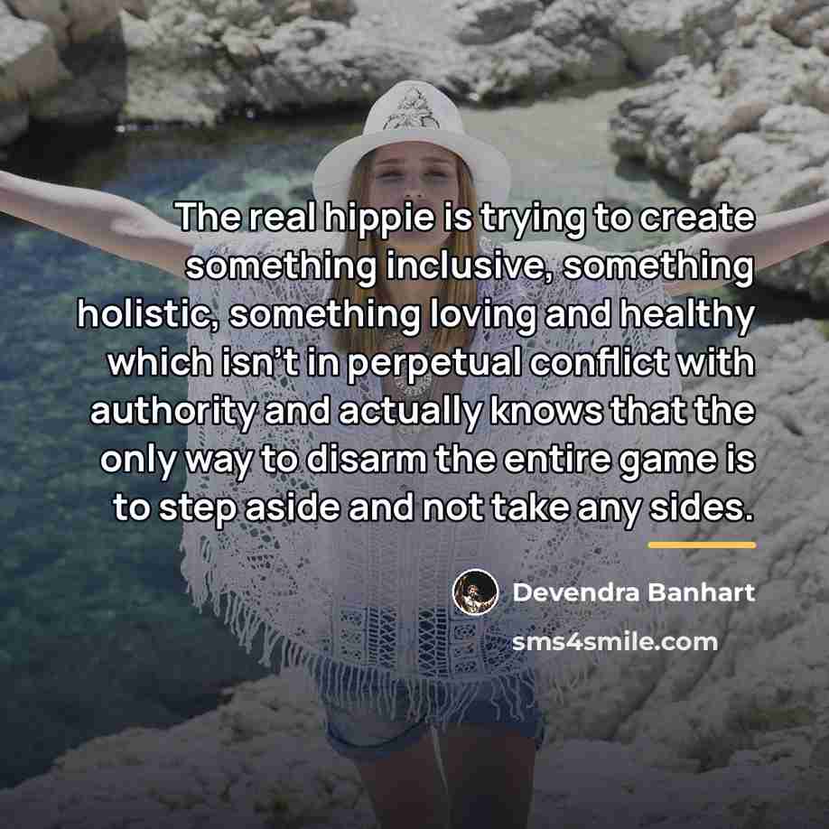 “The real hippie is trying to create something inclusive, something…” quote by Devendra Banhart