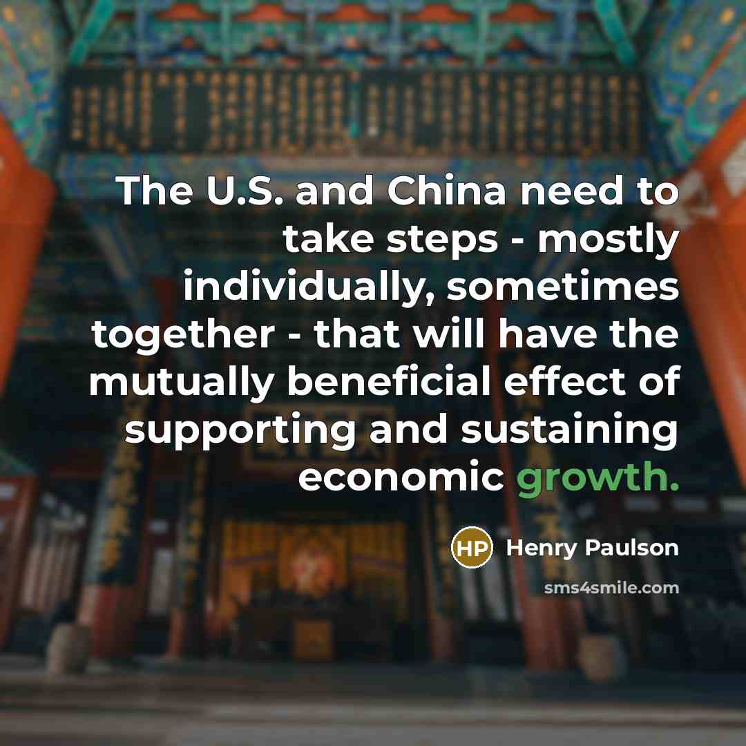 “The U.S. and China need to take steps - mostly…” quote by Henry Paulson