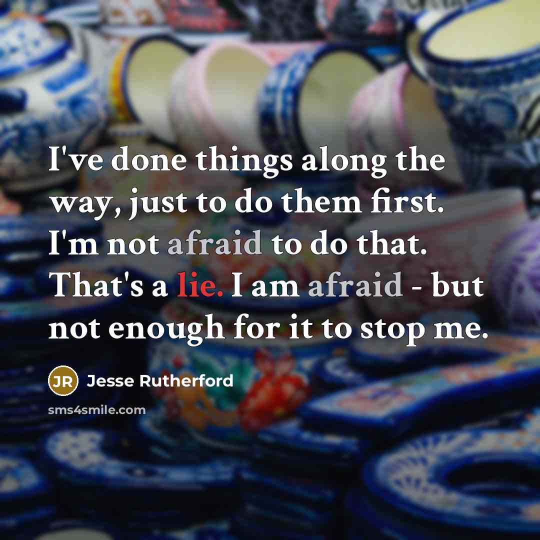 “I've done things along the way, just to do them…” quote by Jesse Rutherford