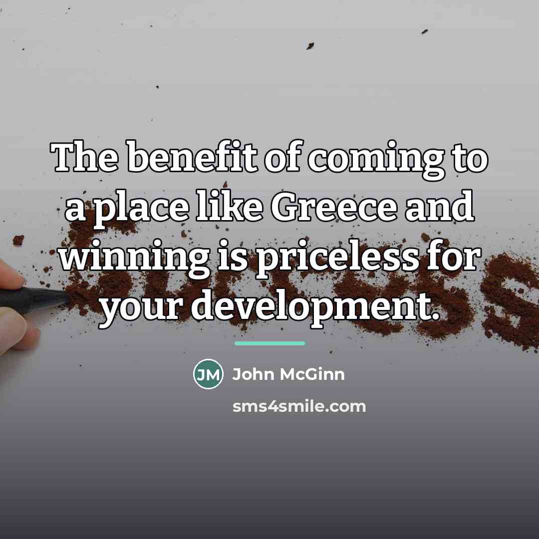 “The benefit of coming to a place like Greece and…” quote by John McGinn