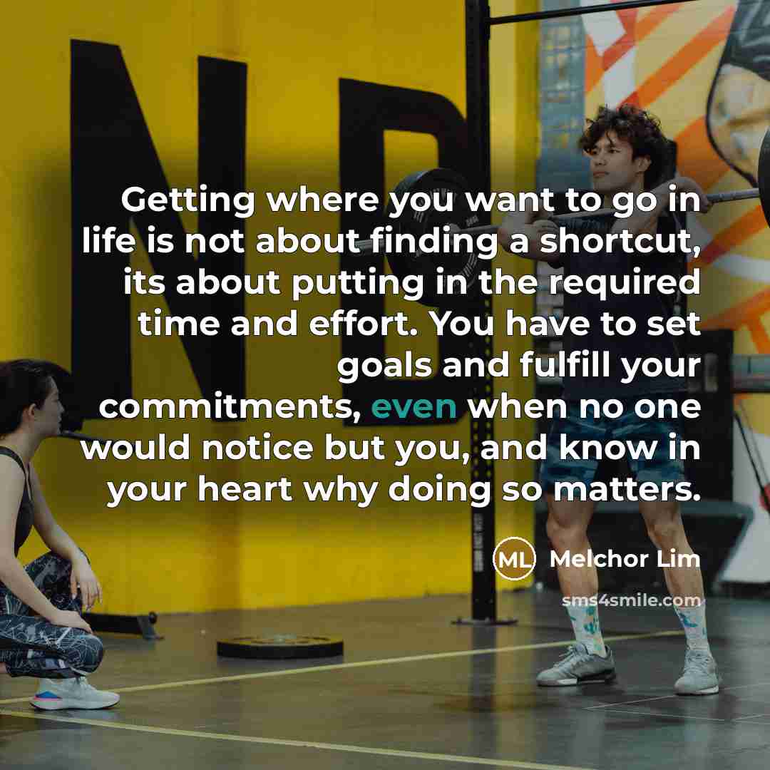 “Getting where you want to go in life is not…” quote by Melchor Lim