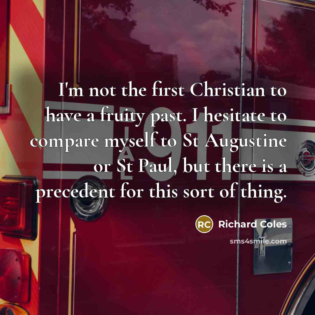 “I'm not the first Christian to have a fruity past.…” quote by Richard Coles