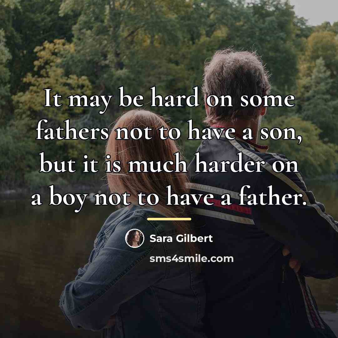 “It may be hard on some fathers not to have…” quote by Sara Gilbert