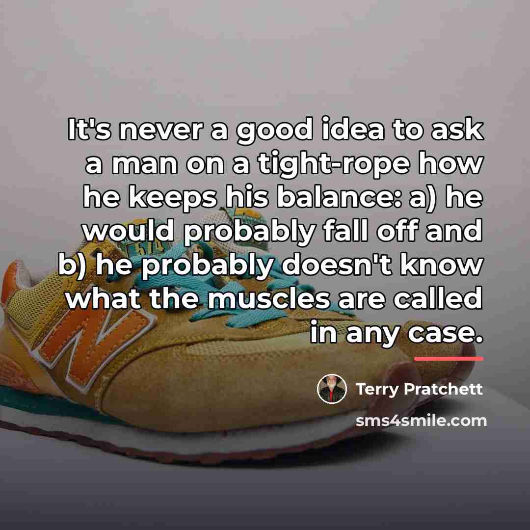“It's never a good idea to ask a man on…” quote by Terry Pratchett