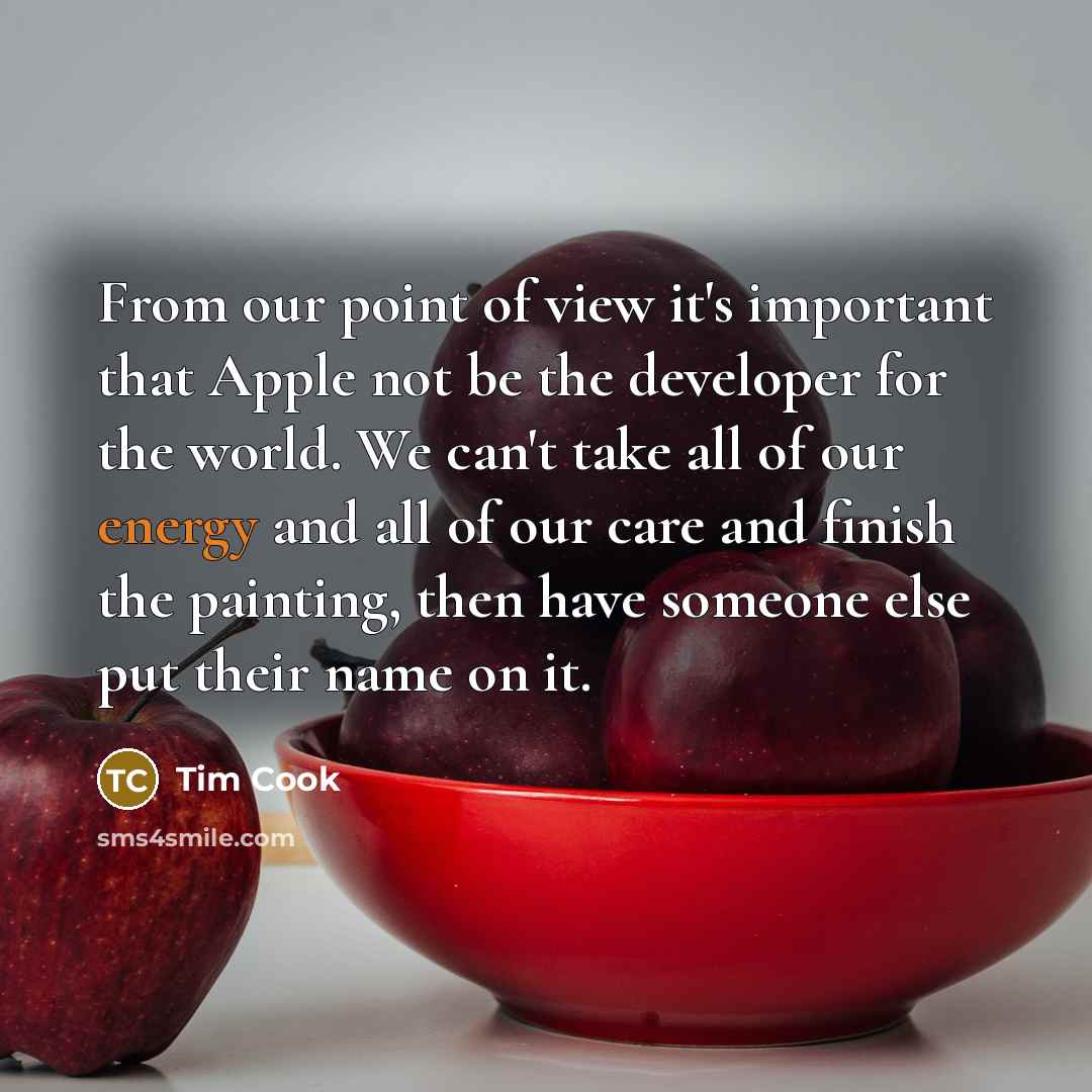 “From our point of view it's important that Apple not…” quote by Tim Cook