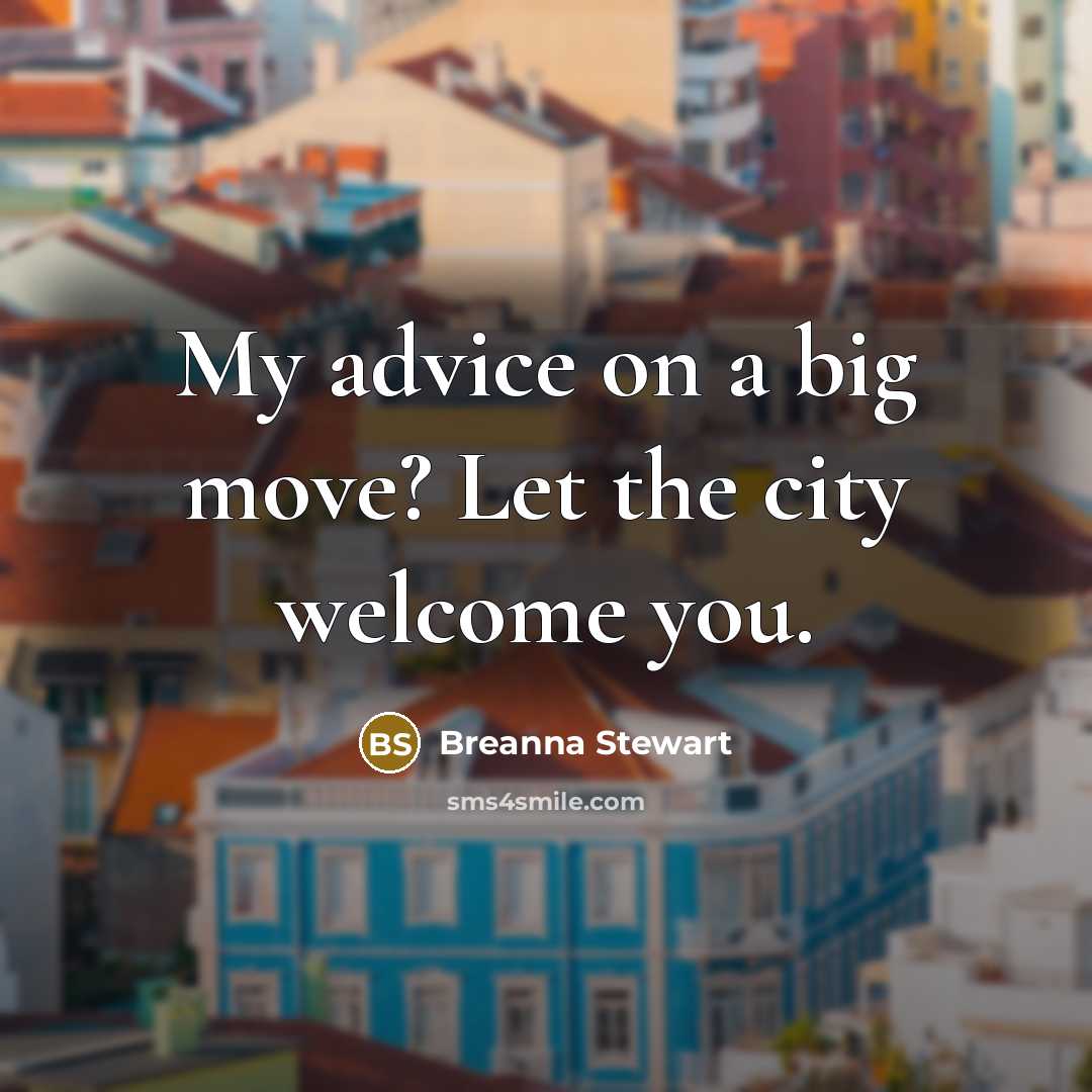 “My advice on a big move? Let the city welcome…” quote by Breanna Stewart