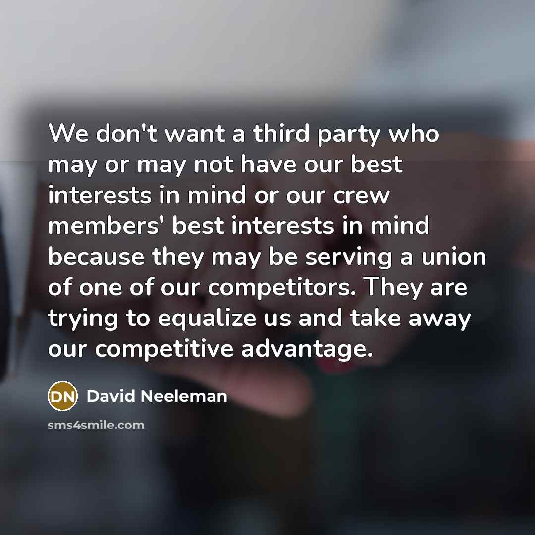 “We don't want a third party who may or may…” quote by David Neeleman