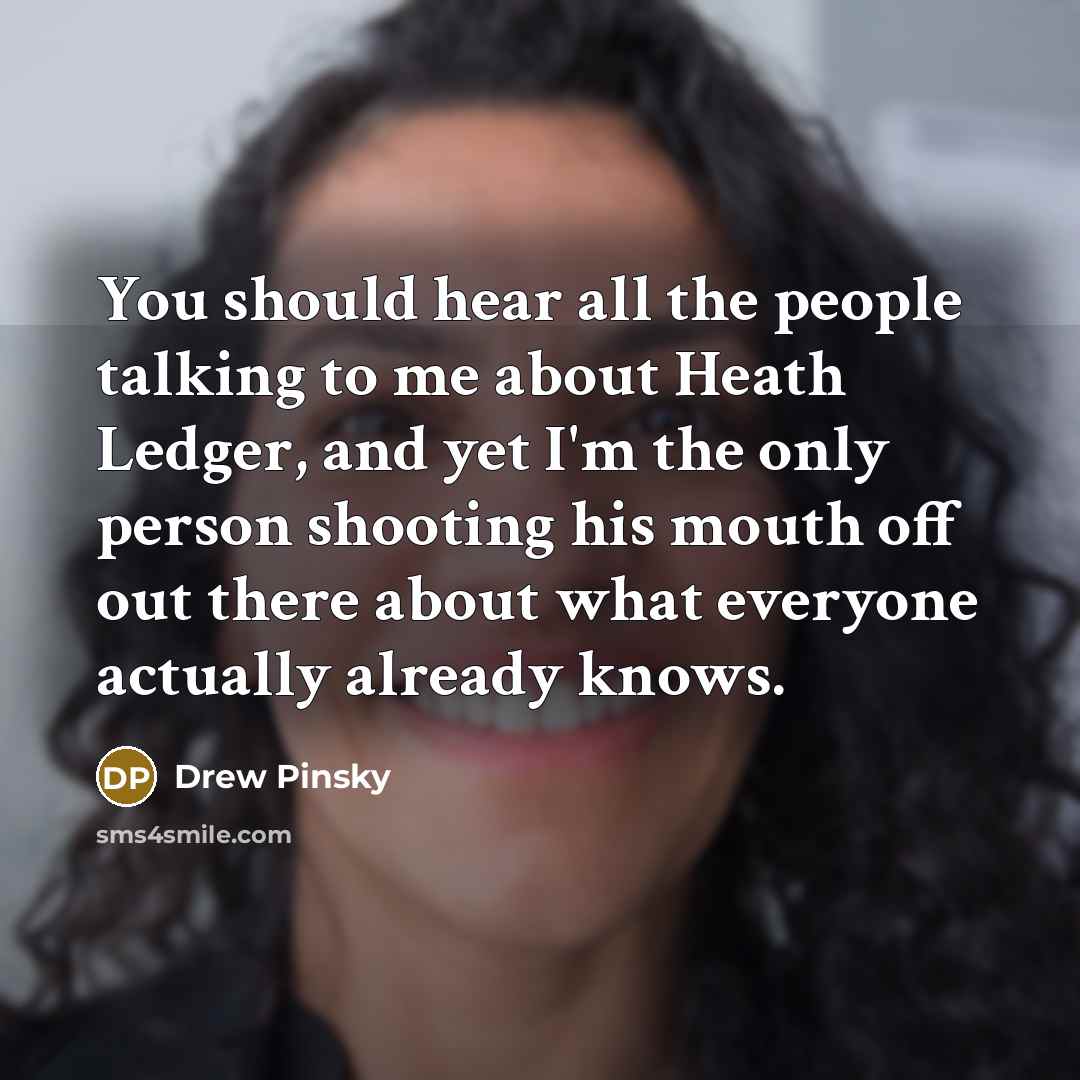 “You should hear all the people talking to me about…” quote by Drew Pinsky
