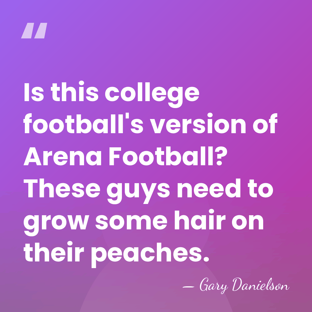Is this college football's version of Arena Football? These guys need to&hellip; - Gary Danielson