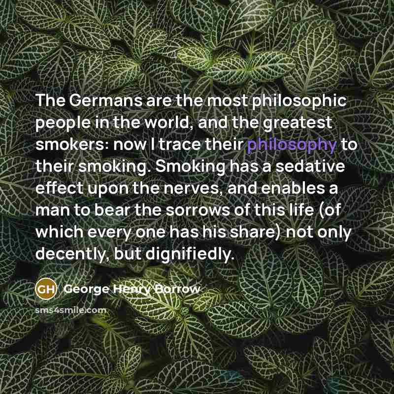 “The Germans are the most philosophic people in the world,…” quote by George Henry Borrow
