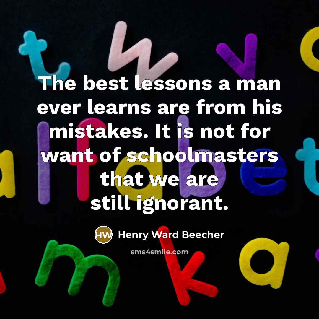 “The best lessons a man ever learns are from his…” quote by Henry Ward Beecher