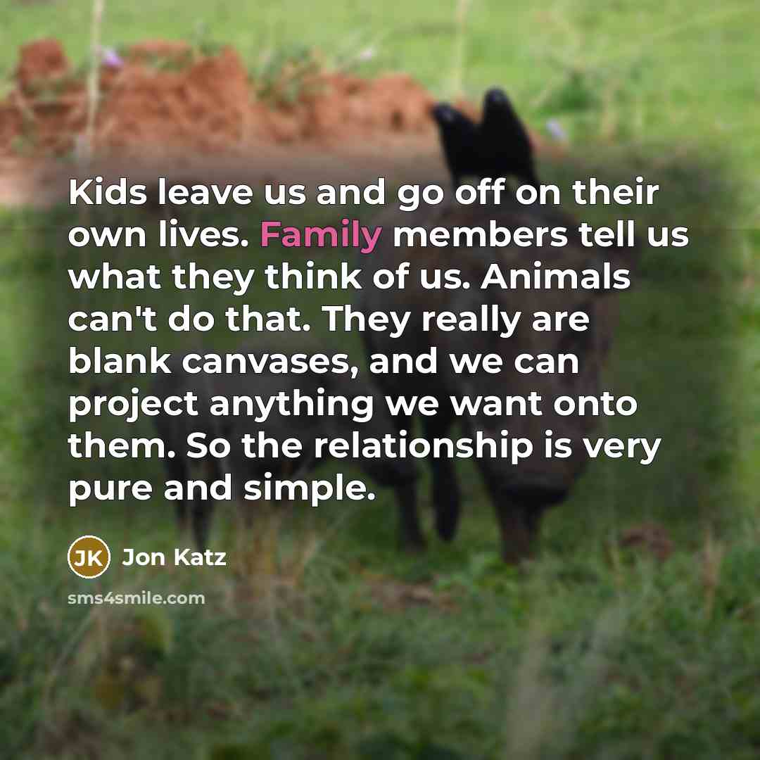 “Kids leave us and go off on their own lives.…” quote by Jon Katz