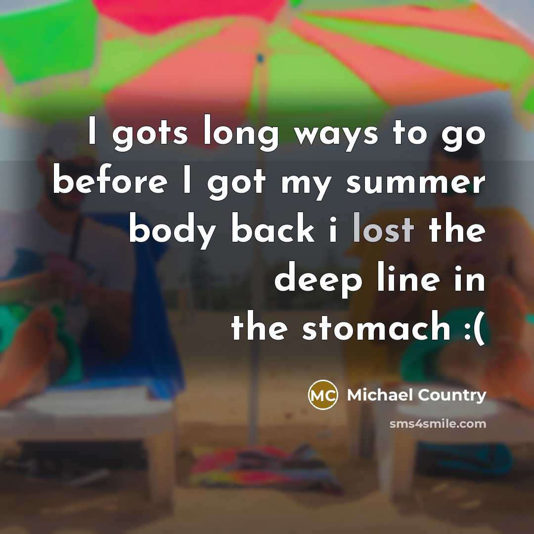 “I gots long ways to go before I got my…” quote by Michael Country